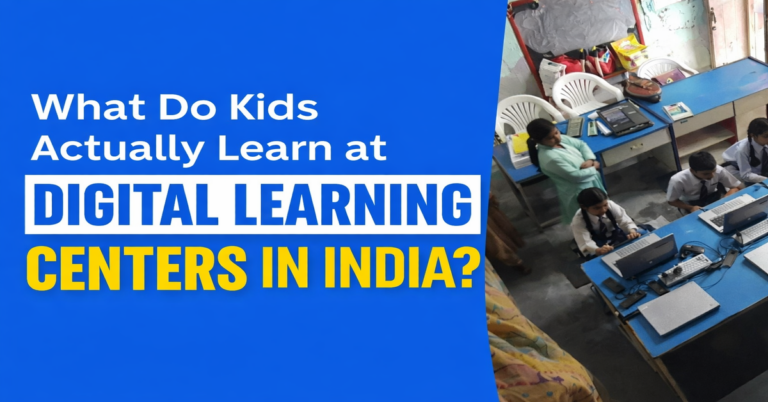 What Do Kids Actually Learn at Digital Learning Centers in India?