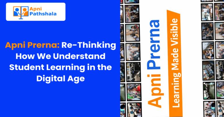 Apni Prerana: Re-Thinking How We Understand Student Learning in the Digital Age