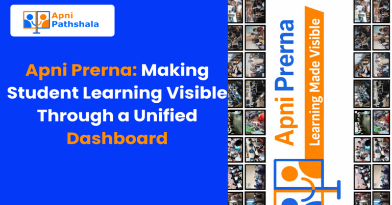 Apni Prerna: Making Student Learning Visible Through a Unified Dashboard