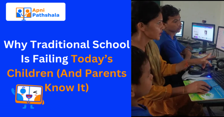 Why Traditional School Is Failing Today’s Children (And Parents Know It)