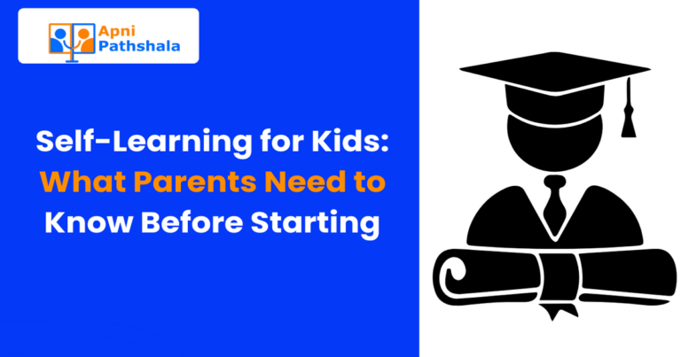 Self-Learning for Kids: What Parents Need to Know Before Starting