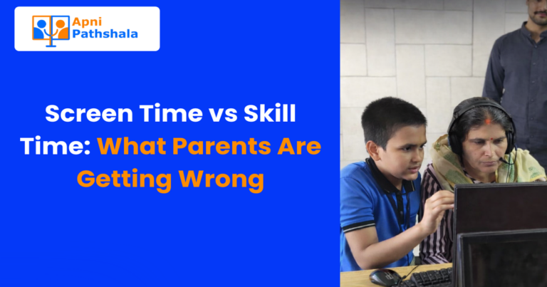 Screen Time vs Skill Time: What Parents Are Getting Wrong