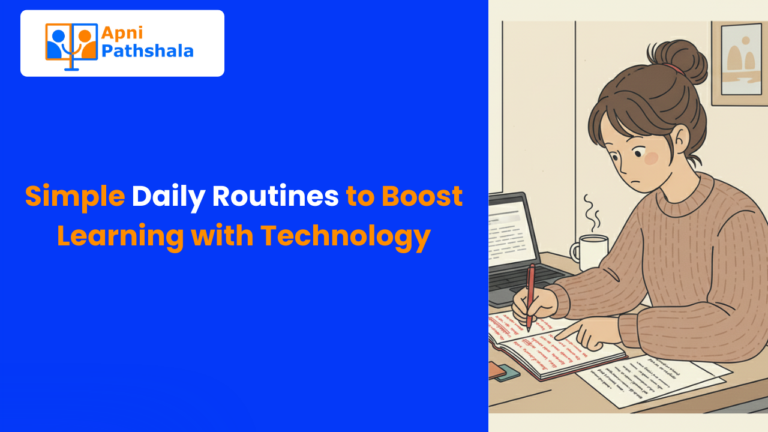 Simple Daily Routines to Boost Learning with Technology