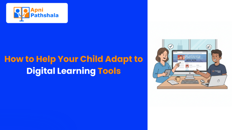 How to Help Your Child Adapt to Digital Learning Tools