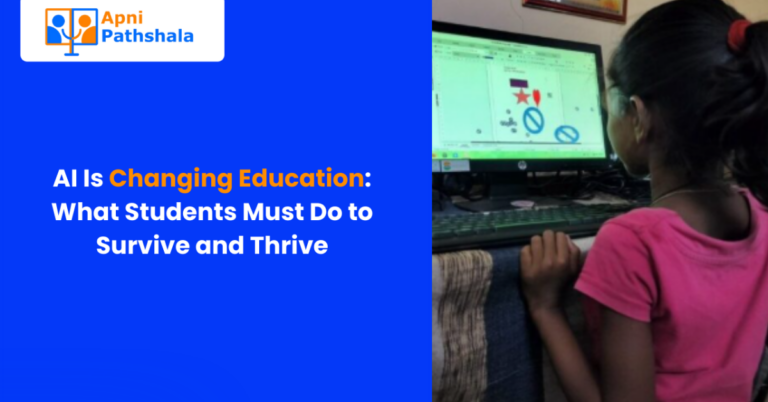 AI Is Changing Education: What Students Must Do to Survive and Thrive