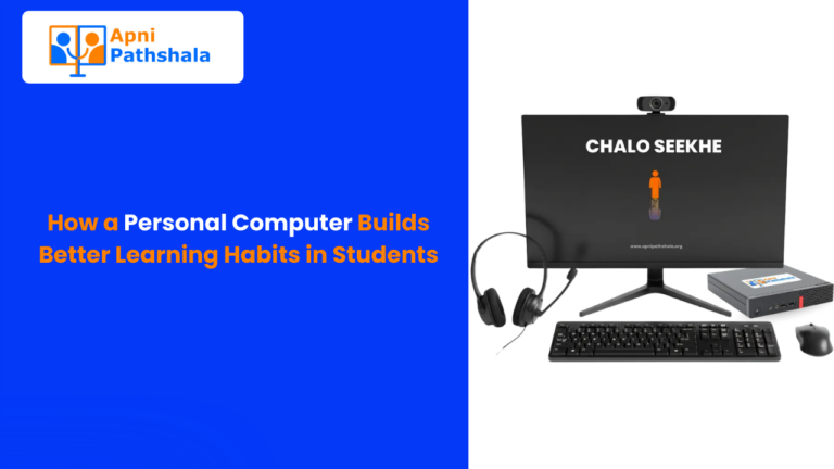 How a Personal Computer Builds Better Learning Habits in Students