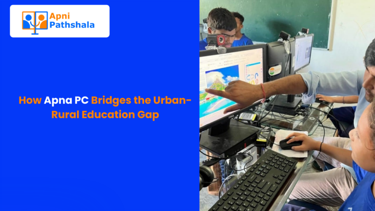 How Apna PC Bridges the Urban-Rural Education Gap