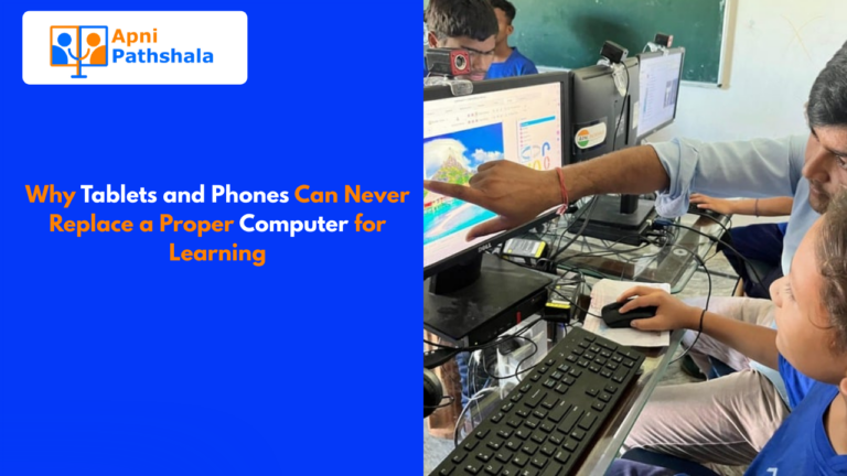 Why Tablets and Phones Can Never Replace a Proper Computer for Learning