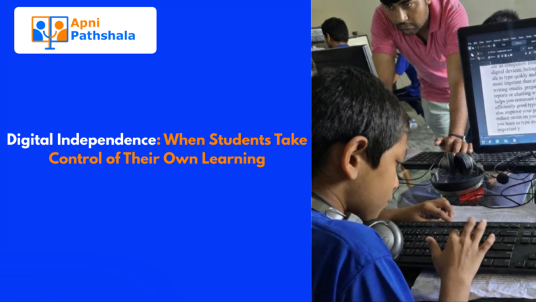 Digital Independence: When Students Take Control of Their Own Learning