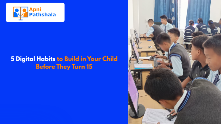 5 Digital Habits to Build in Your Child Before They Turn 15