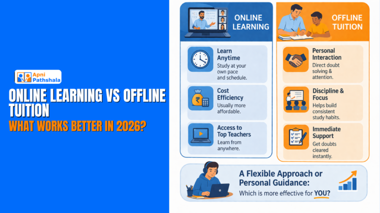 Online Learning vs Offline Tuition: What Works Better in 2026?