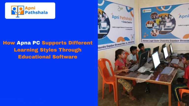 How Apna PC Supports Different Learning Styles Through Educational Software