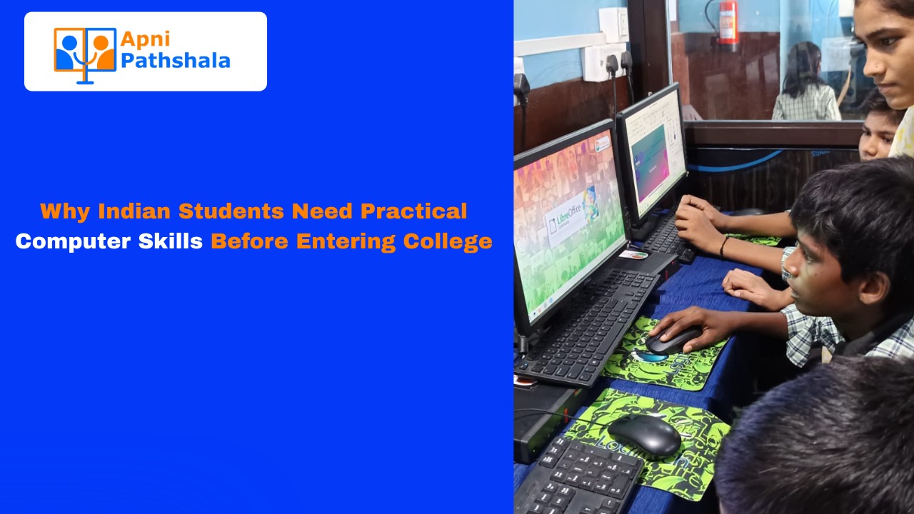 Why Indian Students Need Practical Computer Skills Before Entering ...