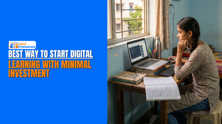 Best Way to Start Digital Learning with Minimal Investment