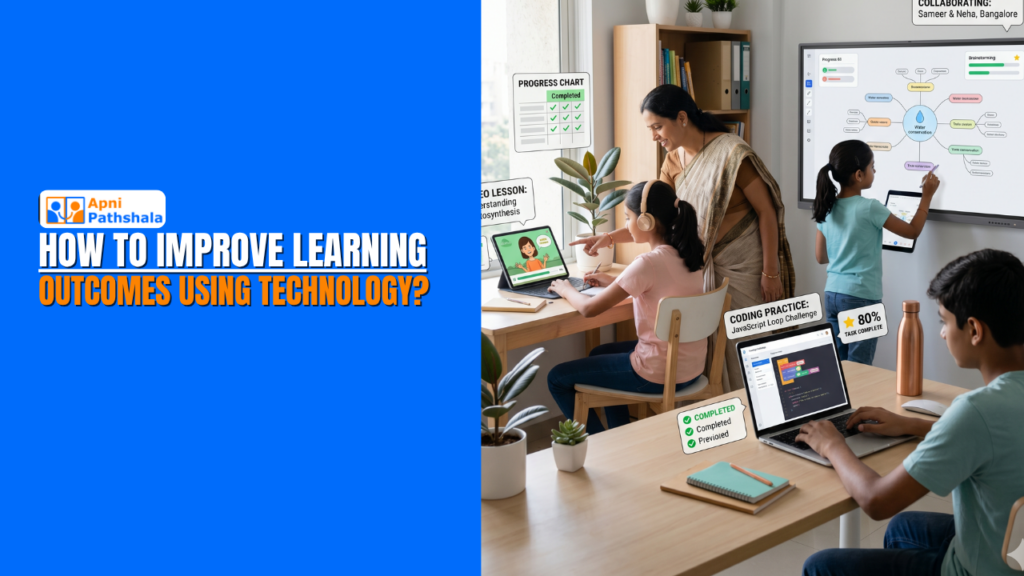 How to Improve Learning Outcomes Using Technology?