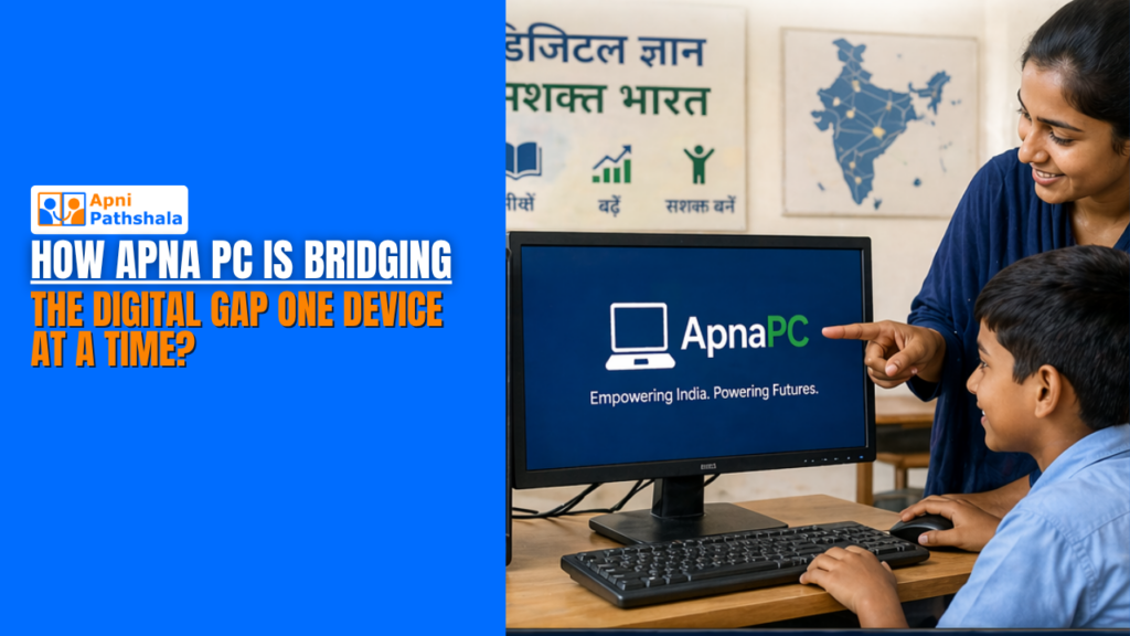 How Apna PC Is Bridging the Digital Gap One Device at a Time?