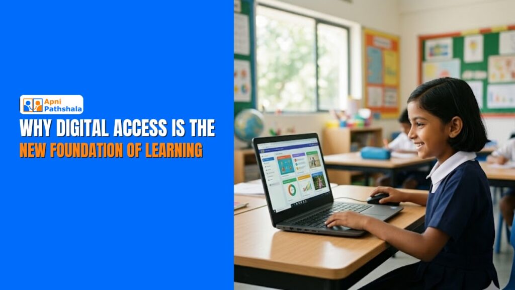 Why Digital Access Is the New Foundation of Learning