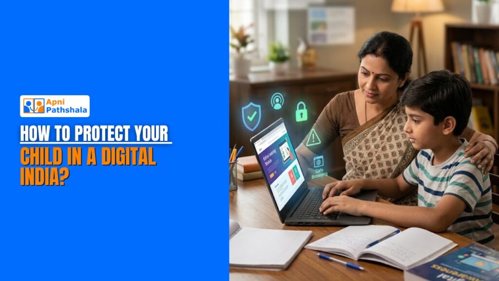 How to Protect Your Child in a Digital India?