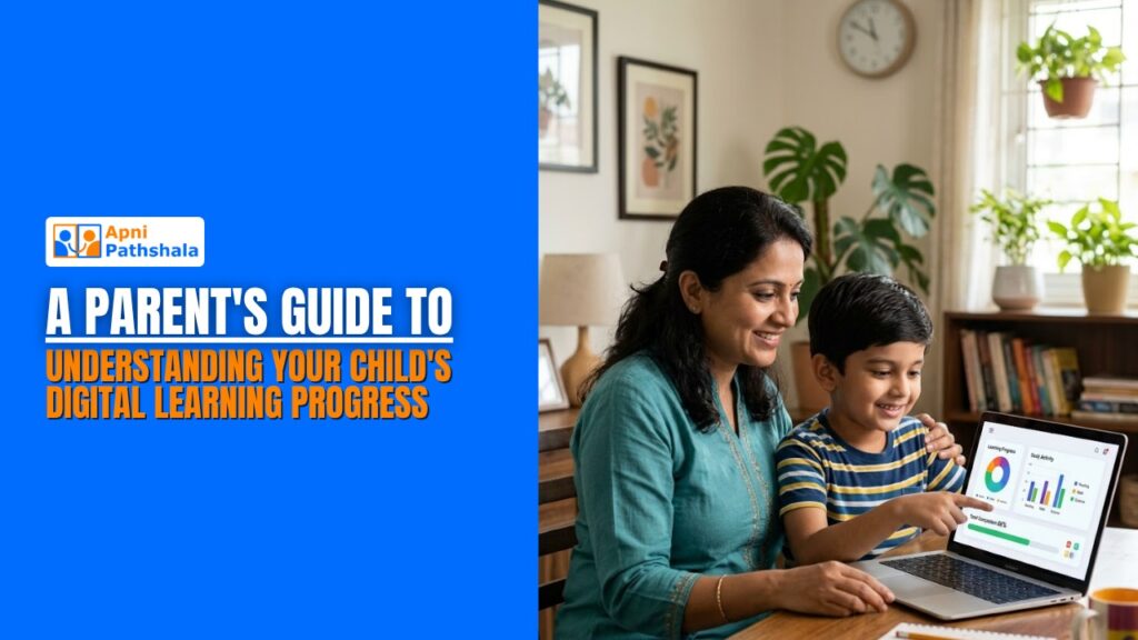 A Parent's Guide to Understanding Your Child's Digital Learning Progress