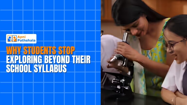 Why Students Stop Exploring Beyond Their School Syllabus
