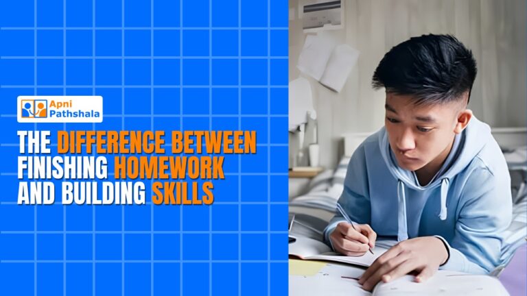 The Difference Between Finishing Homework and Building Skills