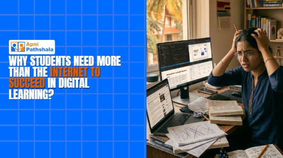 Why Students Need More Than the Internet to Succeed in Digital Learning?