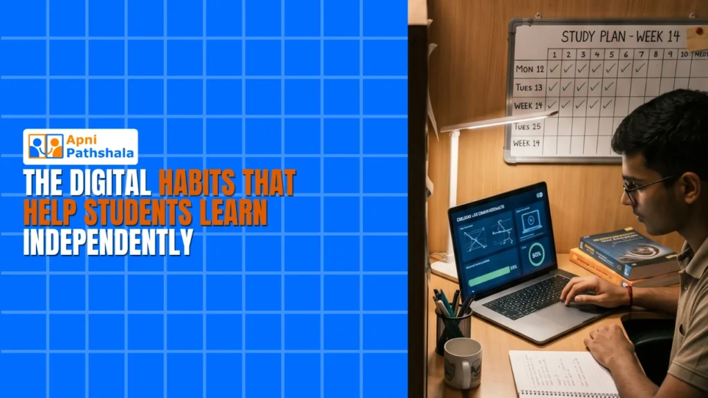The Digital Habits That Help Students Learn Independently