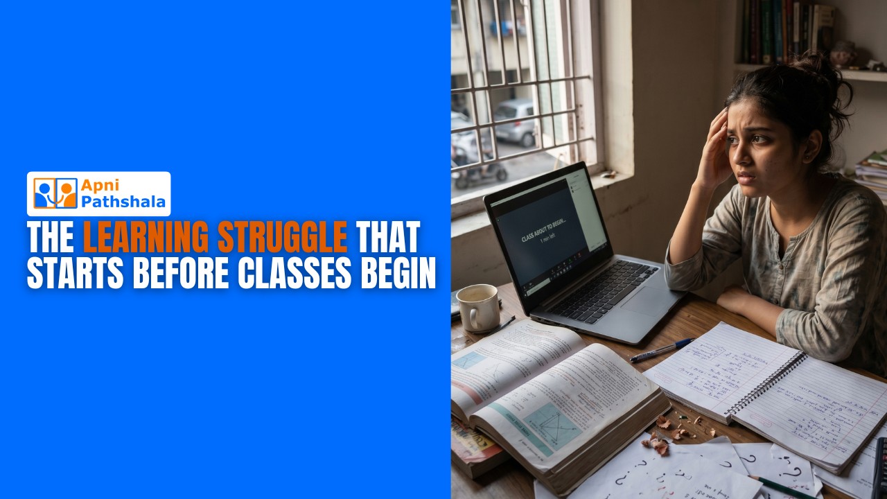 Learning Involves Struggle The Learning Struggle That Starts Before Classes Begin - Apna PC