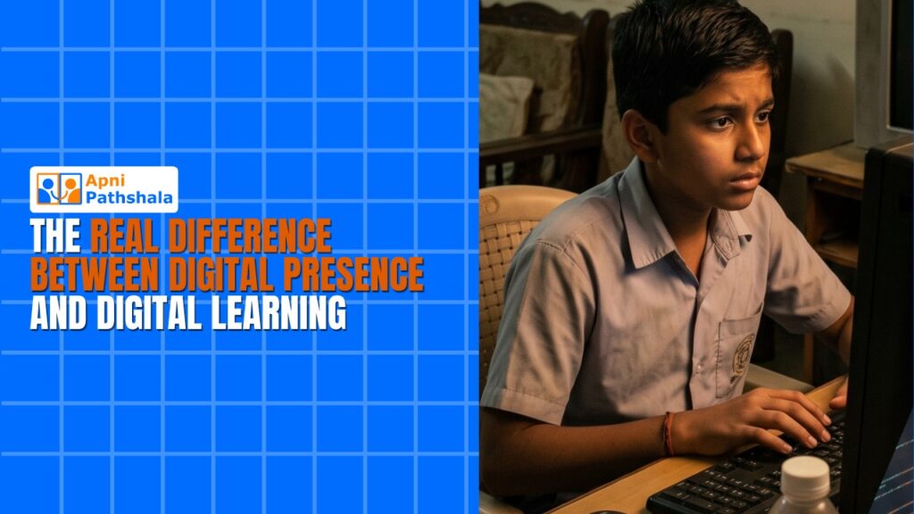 The Real Difference Between Digital Presence and Digital Learning