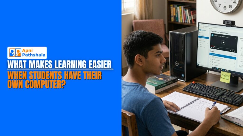 What Makes Learning Easier When Students Have Their Own Computer?
