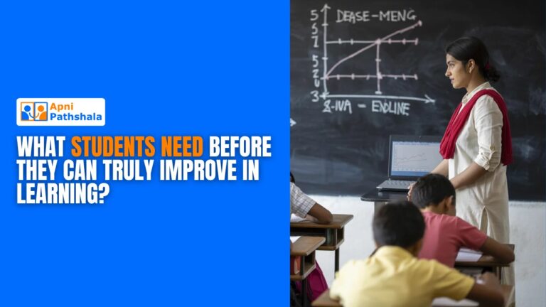What Students Need Before They Can Truly Improve in Learning