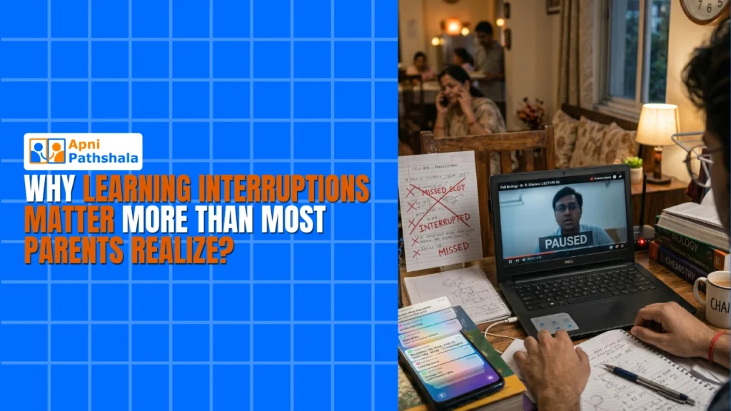 Why Learning Interruptions Matter More Than Most Parents Realize?
