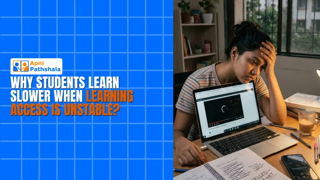 Why Students Learn Slower When Learning Access Is Unstable