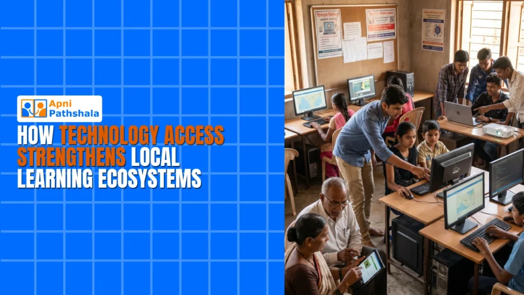 How Technology Access Strengthens Local Learning Ecosystems