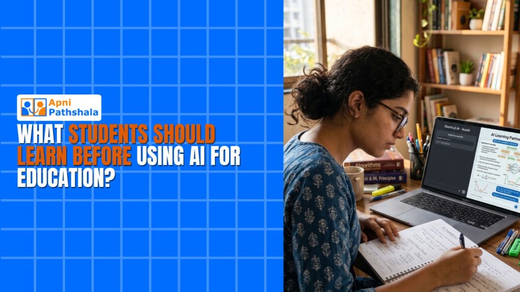What Students Should Learn Before Using AI for Education?