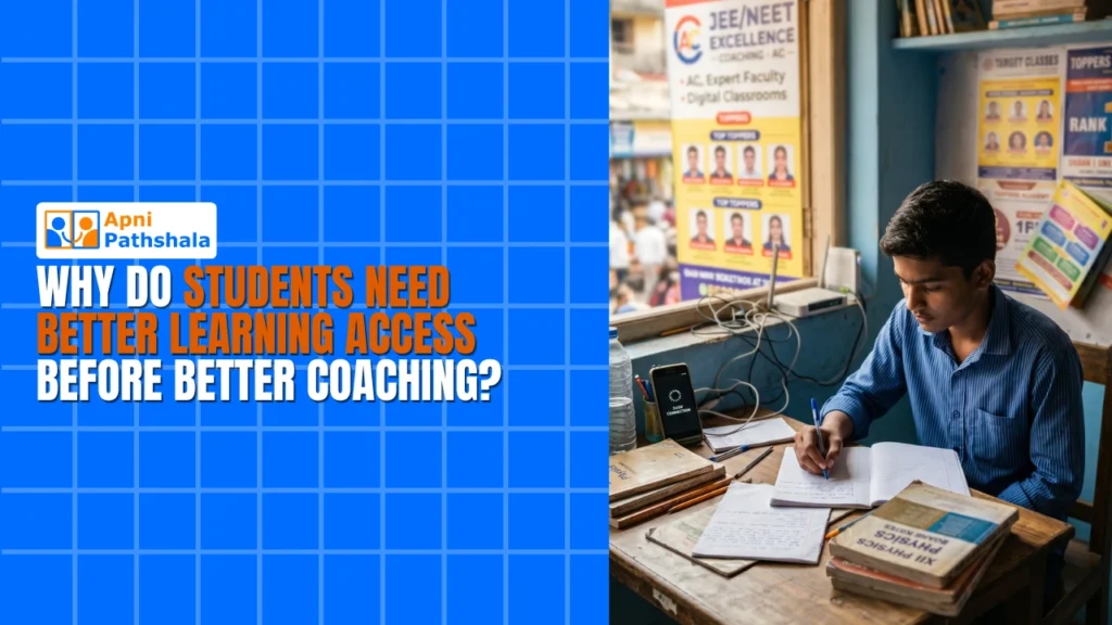 Why Do Students Need Better Learning Access Before Better Coaching