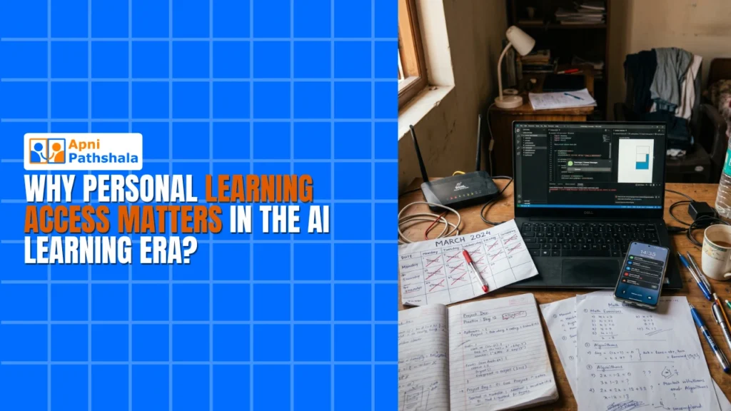Why Personal Learning Access Matters in the AI Learning Era?