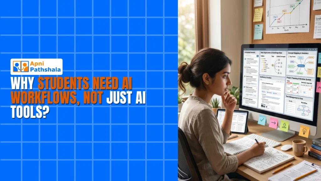 Why Students Need AI Workflows, Not Just AI Tools