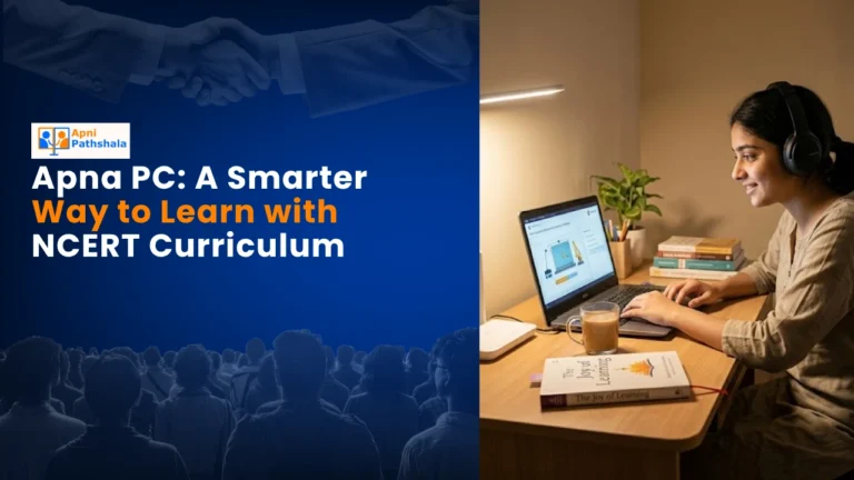 Apna PC A Smarter Way to Learn with NCERT Curriculum