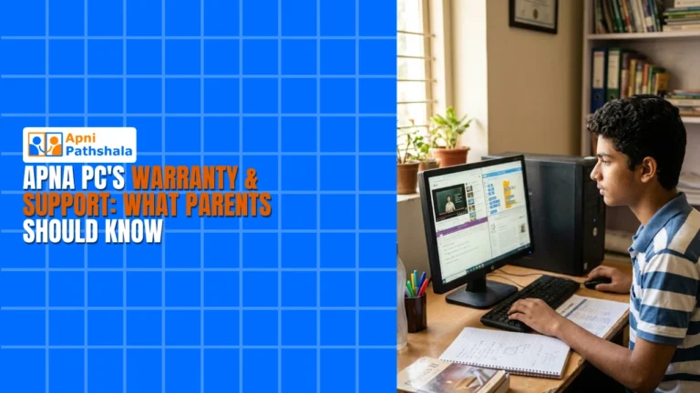 Apna PCs Warranty & Support What Parents Should Know