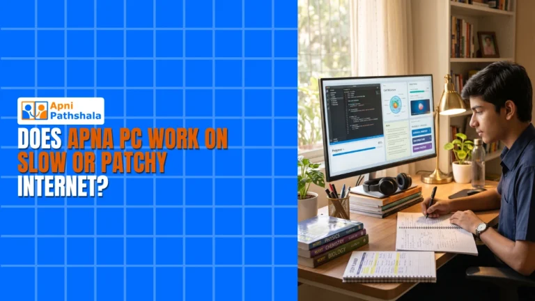 Does Apna PC Work on Slow or Patchy Internet