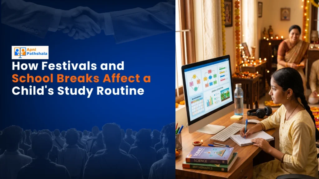How Festivals and School Breaks Affect a Childs Study Routine