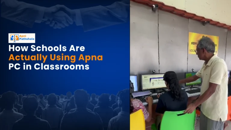 How Schools Are Actually Using Apna PC in Classrooms