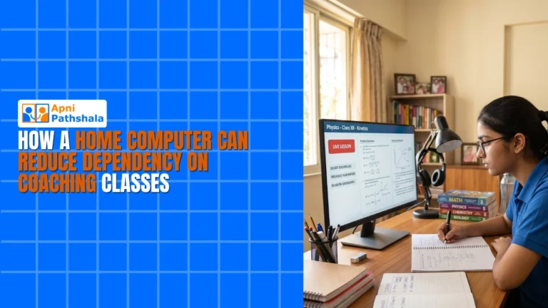 How a Home Computer Can Reduce Dependency on Coaching Classes
