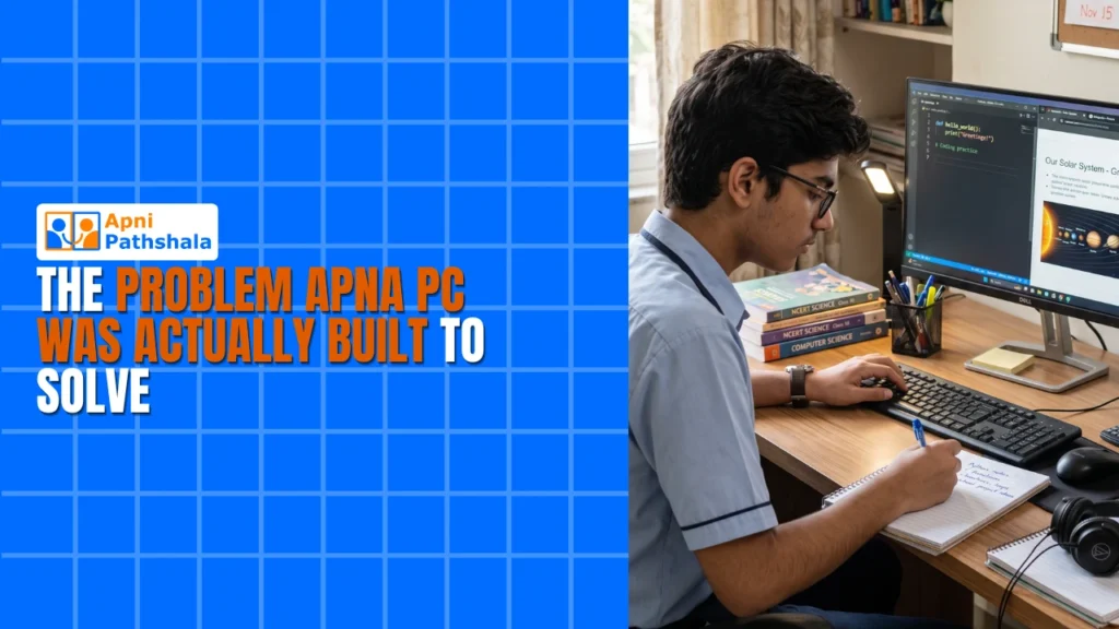 The Problem Apna PC Was Actually Built to Solve