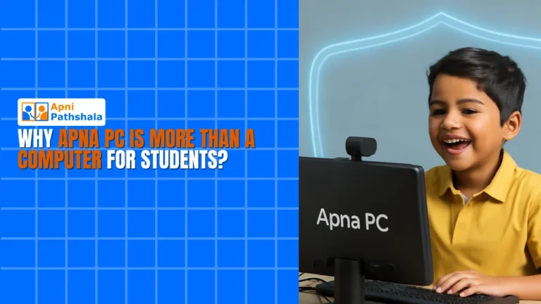 Why Apna PC Is More Than a Computer for Students?