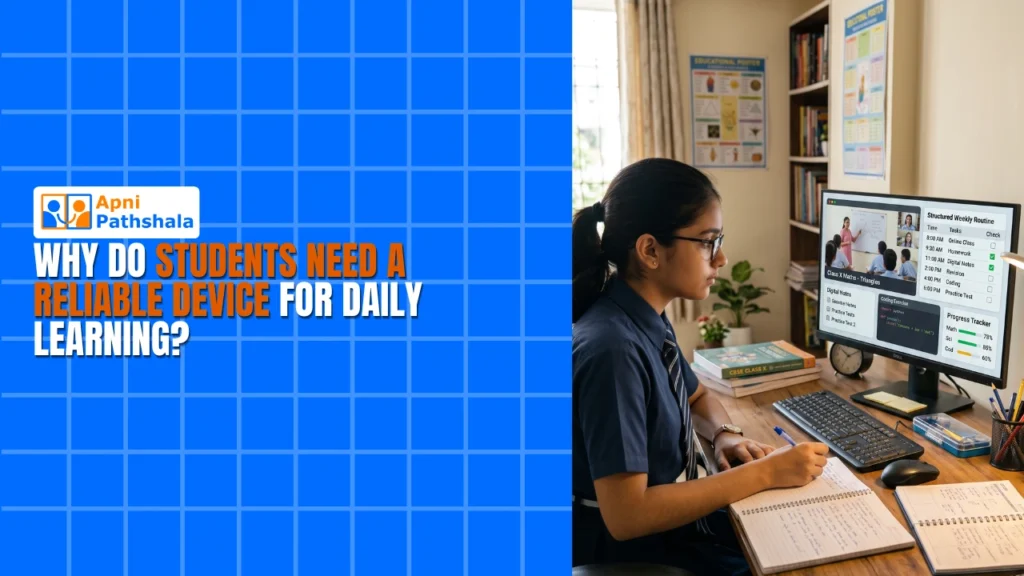 Why Do Students Need a Reliable Device for Daily Learning?