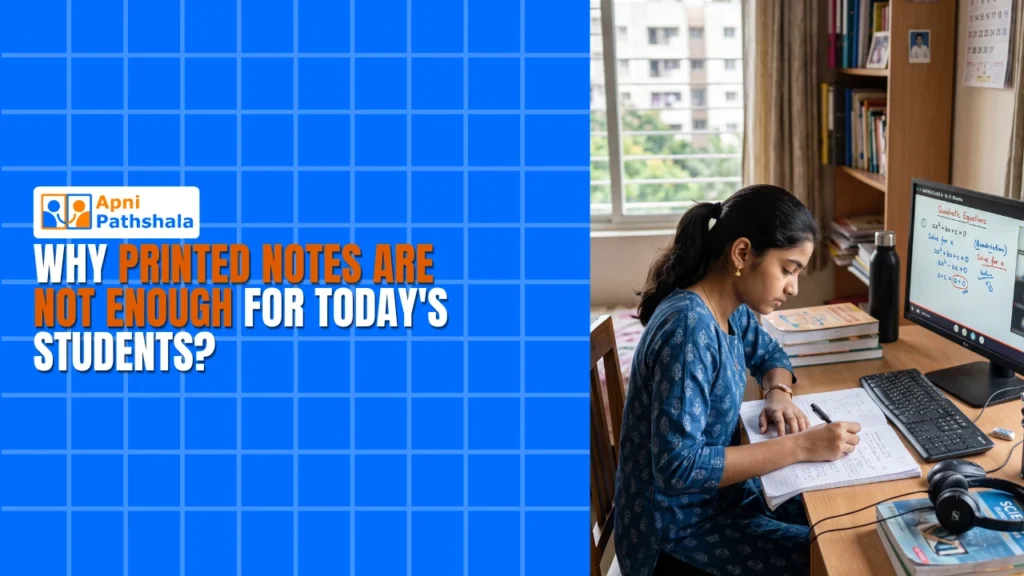 Why Printed Notes Are Not Enough for Todays Students?