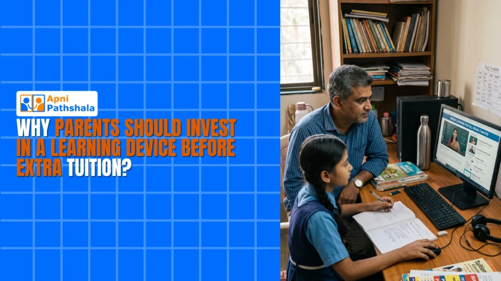 Why Parents Should Invest in a Learning Device Before Extra Tuition?