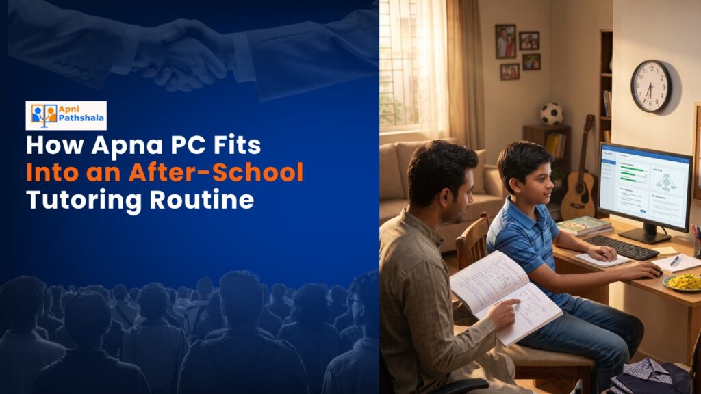 How Apna PC Fits Into an After-School Tutoring Routine